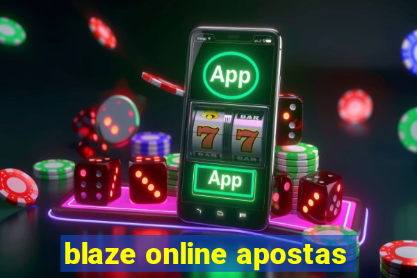 blaze online apostas